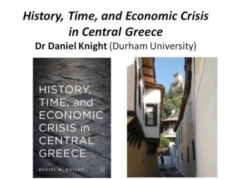 Daniel Knight, "History, Time and Economic Crisis in Central Greece"