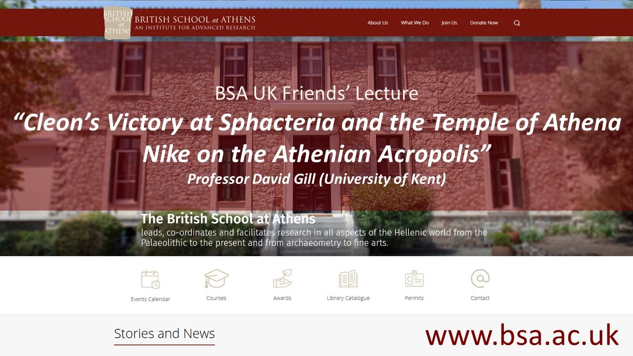 Professor David Gill (University of Kent), “Cleon’s Victory at Sphacteria and the Temple of Athena Nike on the Athenian Acropolis”