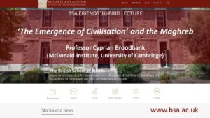 BSA Friends’ lecture - Professor Cyprian Broodbank (University of Cambridge), ‘The Emergence of Civilisation’, and the Maghreb